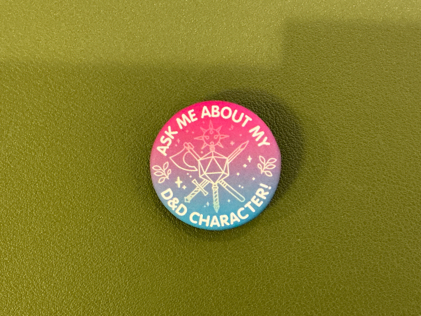 Ask Me About My D&D Character Pin