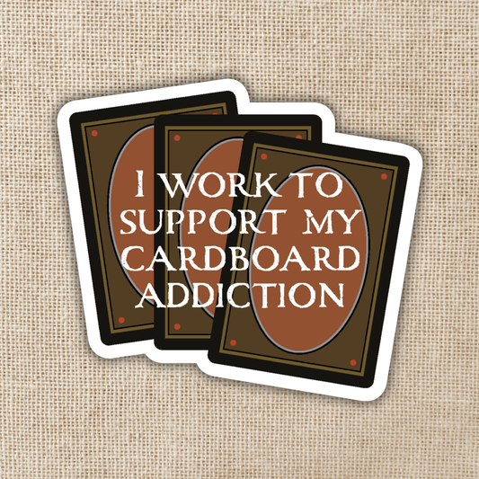Kingdom of Threads - I Work To Support My Cardboard Addiction Sticker