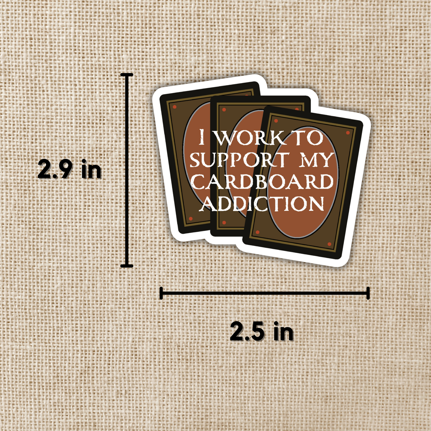 Kingdom of Threads - I Work To Support My Cardboard Addiction Sticker