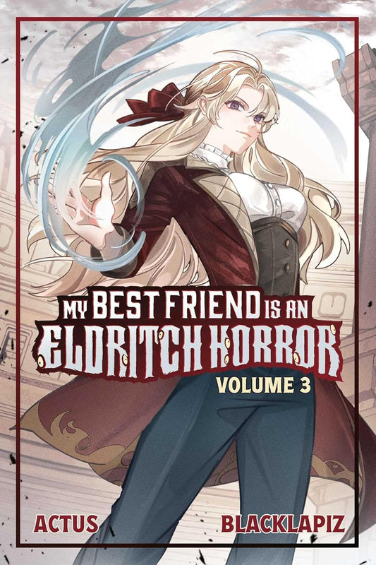 My Best Friend is an Eldritch Horror (Light Novel) Vol. 3