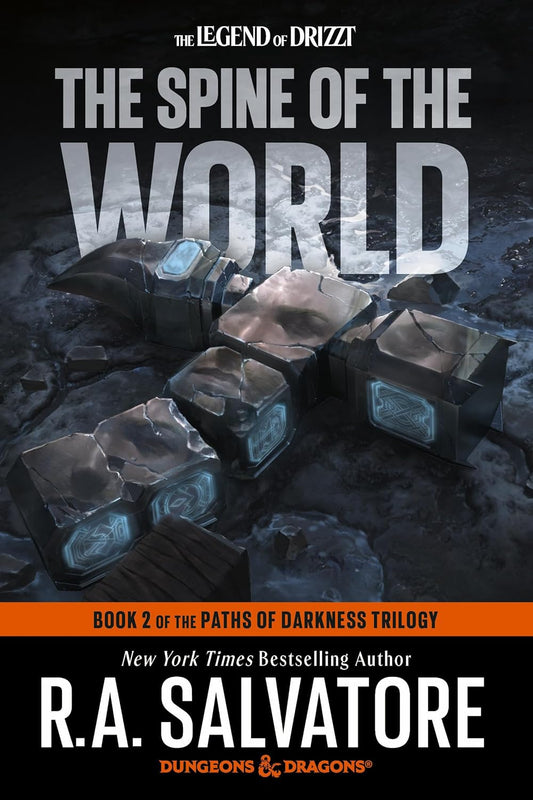 The Spine of the World: Dungeons & Dragons: Book 2 of the Paths of Darkness Trilogy (Legend of Drizzt)