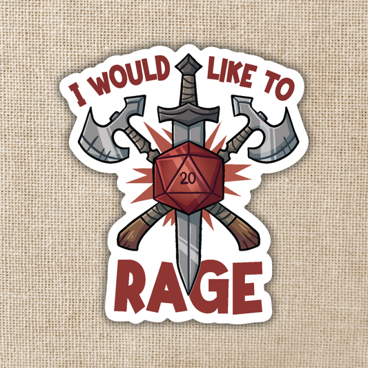 I Would Like To Rage Sticker