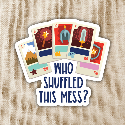 Kingdom of Threads - Who Shuffled This Mess? Sticker