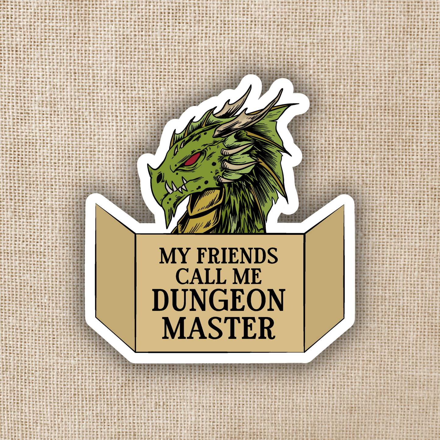 Kingdom of Threads - My Friends Call Me Dungeon Master Sticker