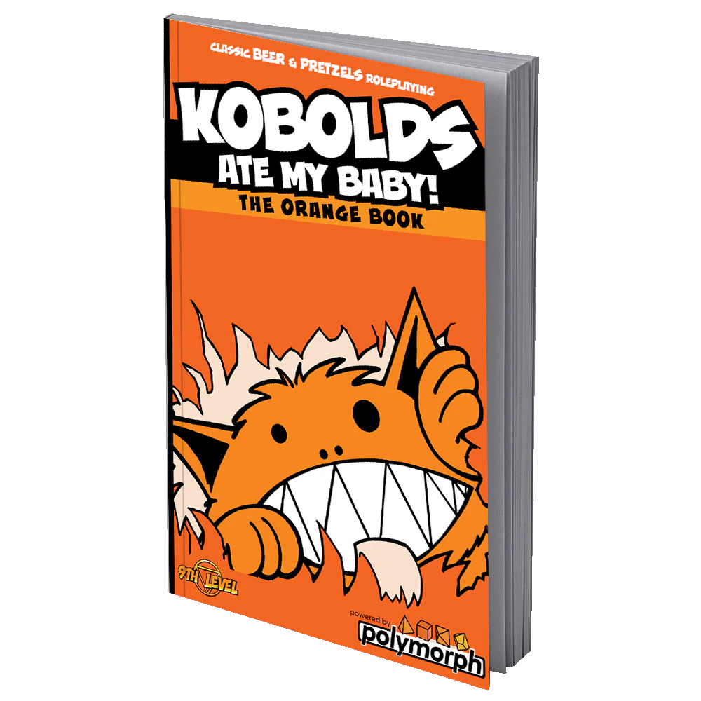 Kobolds Ate My Baby! The Orange Book